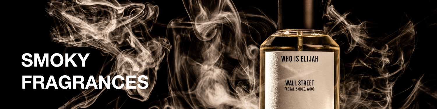 SMOKY FRAGRANCES